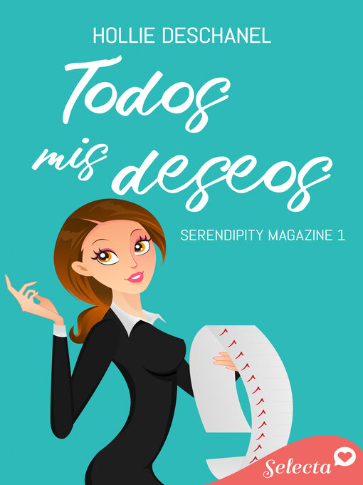Title details for Todos mis deseos (Serendipity Magazine 1) by Hollie Deschanel - Wait list